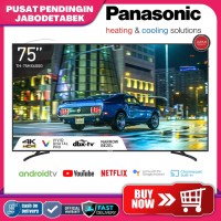 PANASONIC SMART ANDROID TV 4K HDR 75 INCH - TH-75HX600G PPJ
