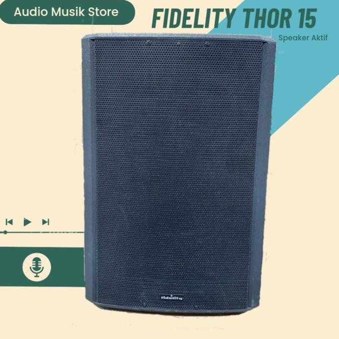 Fidelity Thor Pro 15/Speaker Aktif 15 Inch Fidelity Thor Pro15 Inarahza