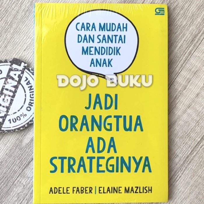 Terlaris Buku Jadi Orangtua Ada Strateginya By Adele Faber, Elaine Mazlish