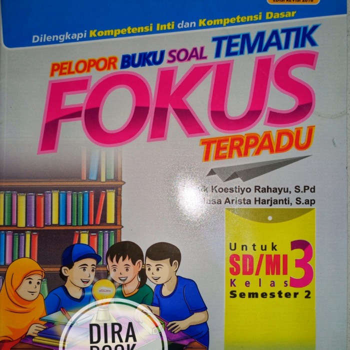 MUST HAVE SEMESTER 2 FOKUS TEMATIK TERPADU SD KELAS 3 TERBARU