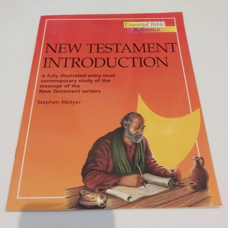 New Testament Introduction Stephen Motyer Essential Bible Reference