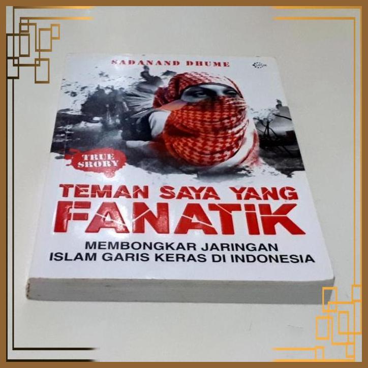 [Rbm] Buku True Story Teman Saya Yang Panatik - Sadanand Dhume