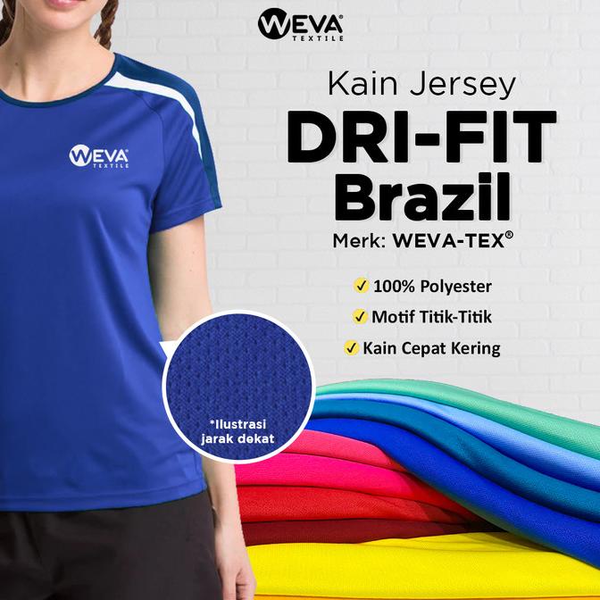 *#*#*#*#] Bahan Kain Jersey Dryfit Brazil - Kain Drifit Weva Textile