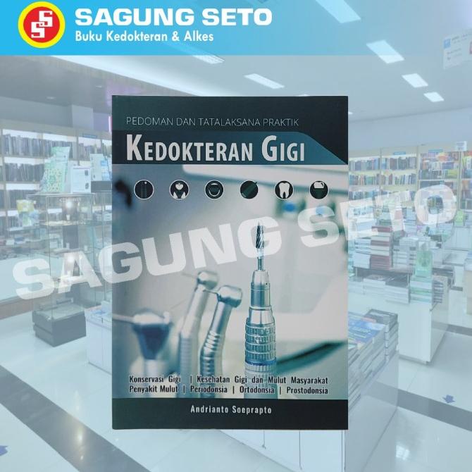 PEDOMAN DAN TATALAKSANA PRAKTIK KEDOKTERAN GIGI