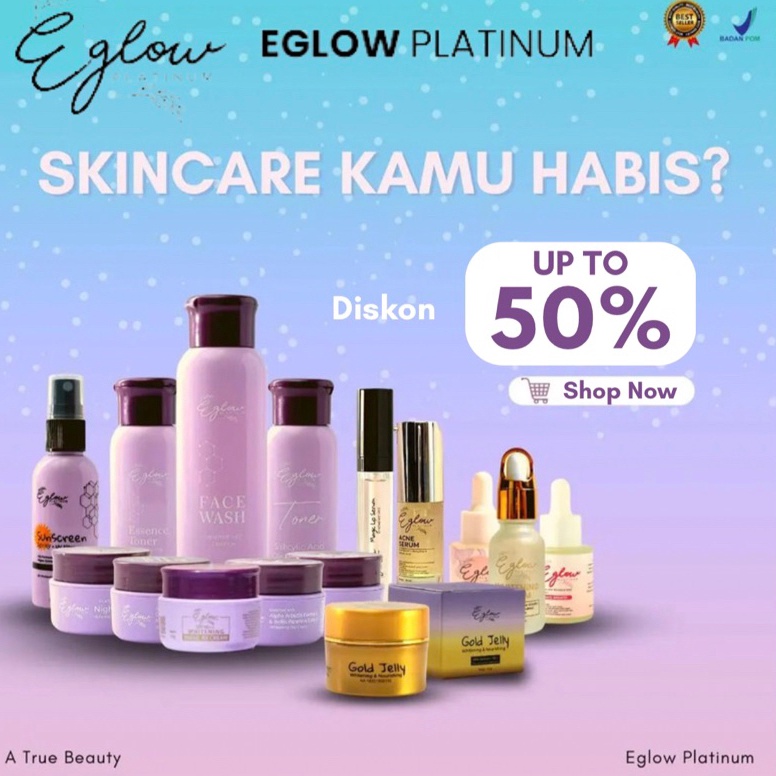Check Here EGLOW / EGLOW PLATINUM / EGLOW WHITENING/ EGLOW ACNE / EGLOW ULTIMATE / EGLOW PLATINUM BP