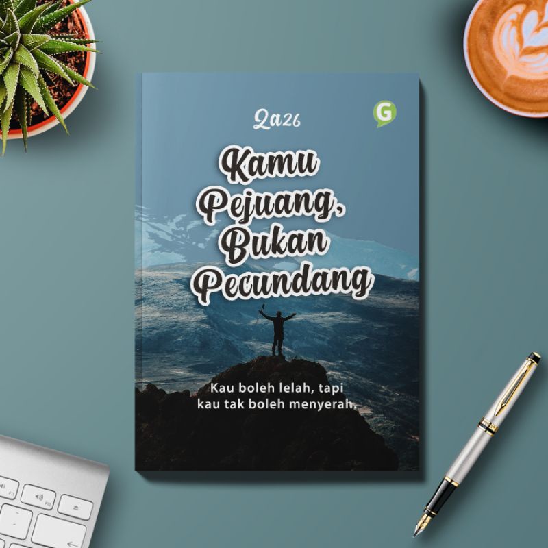 

Kamu Pejuang, Bukan Pecundang