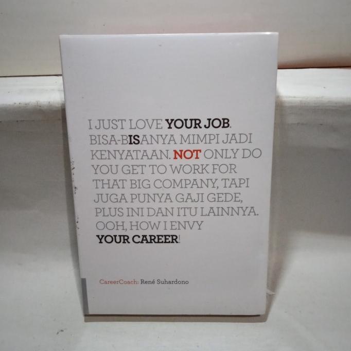 BUKU YOUR JOB IS NOT YOUR CAREER