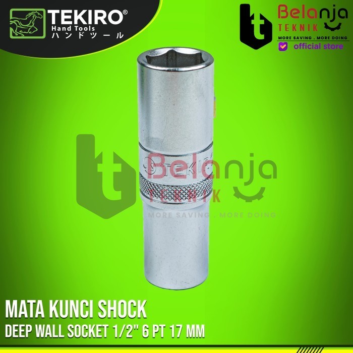 Tekiro Mata Kunci Sock 1/2" 6 PT 17 MM Deep Wall Kunci Shock Panjang keren