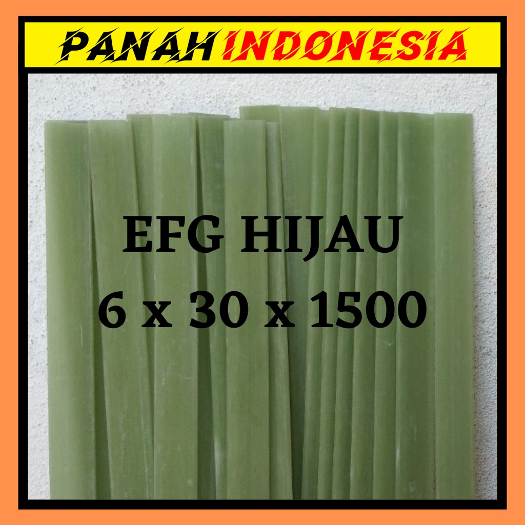 EFG 6 x 30 x 1500 EFG Fiberglass Bahan Busur Hijau Import Bending Butek Murah