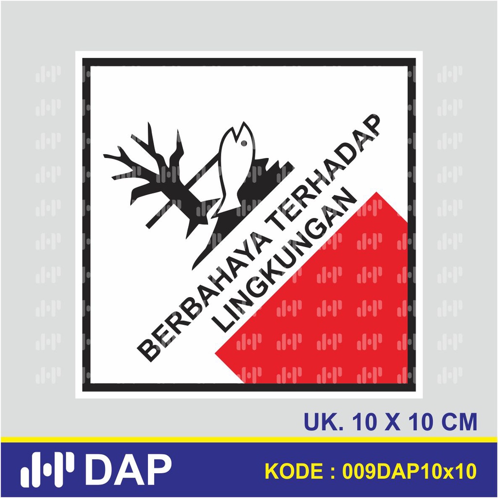 

009 - STICKER BERBAHAYA TERHADAP LINGKUNGAN - VINNYL - TERBAIK