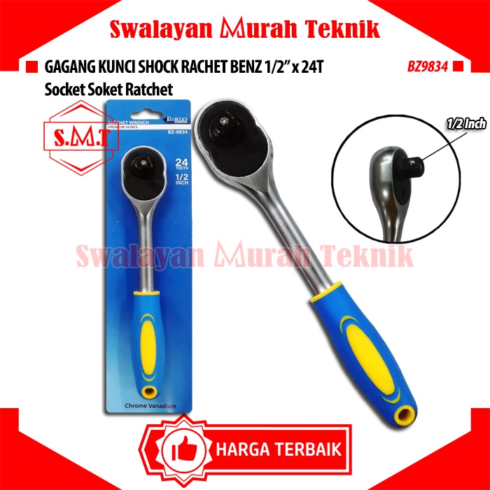 Gagang Kunci Shock Rachet BENZ BZ9834 Socket Soket Ratchet 1/2" x 24T