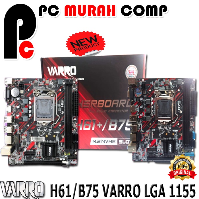 MOBO MOTHERBOARD VARRO H61/B75 LGA 1155 NVME NEW