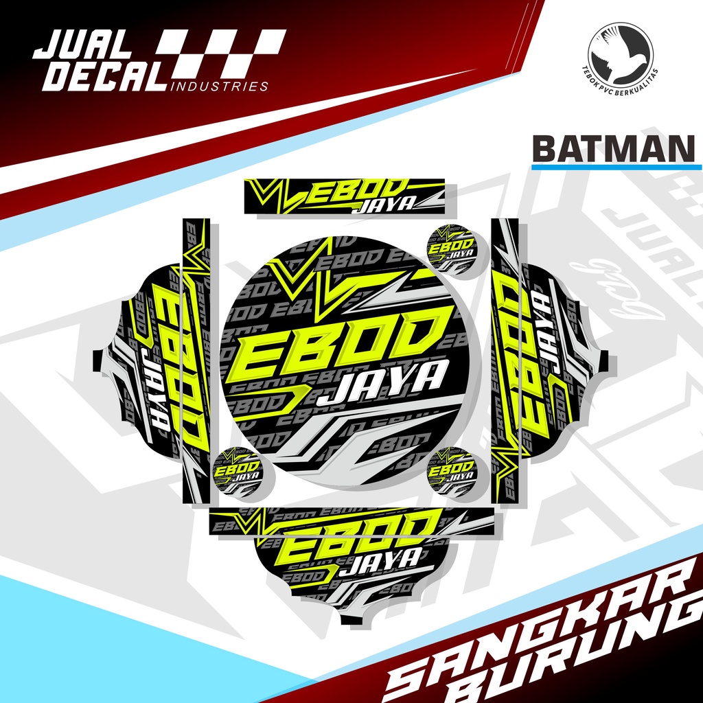 Stiker Sangkar EBOD JAYA Decal Tebok Lovebird Batman Pleci Custom Variasi