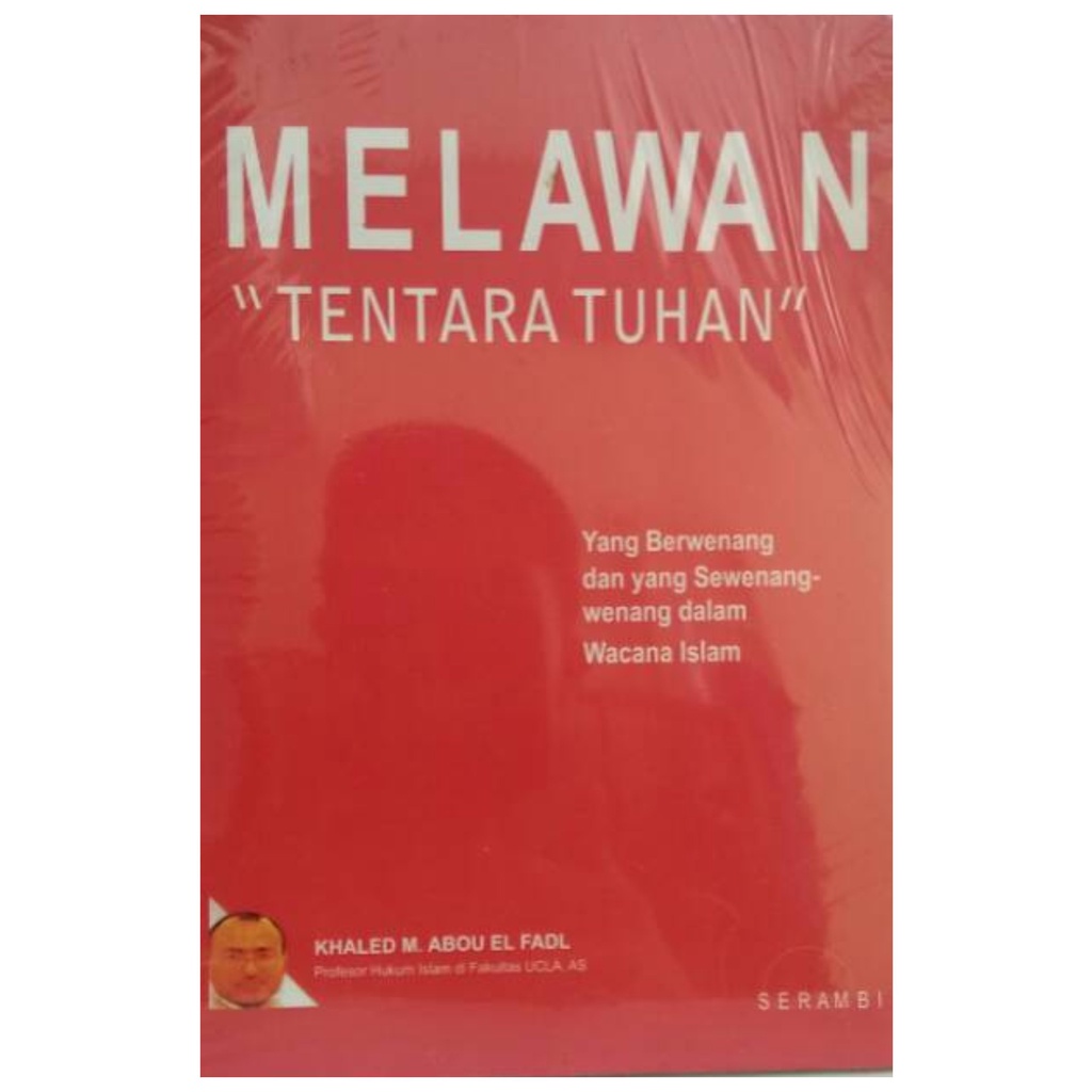 Melawan Tentara Tuhan - Khaled M Abou El Fadl - NR