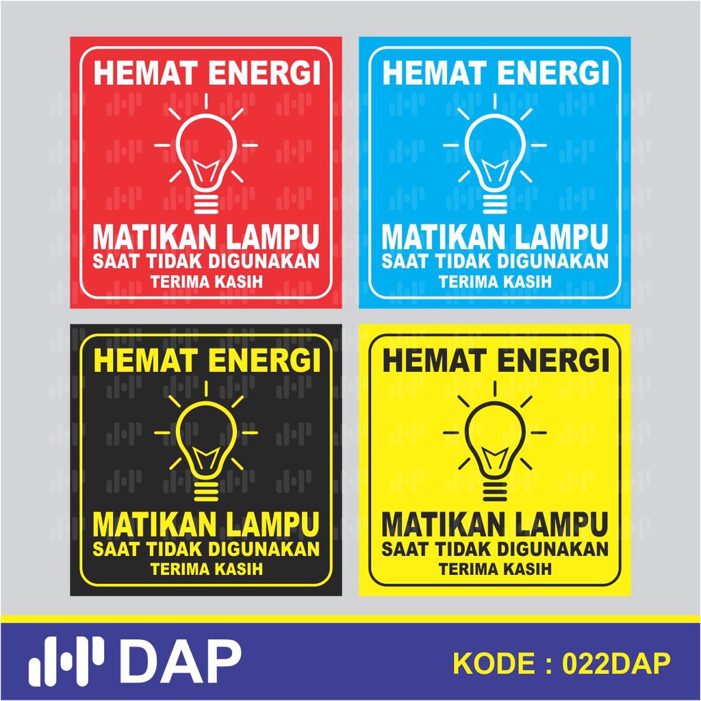 

022 - Stiker Hemat Energi, Matikan Lampu Saat Tidak Digunakan, Tahan Air, Termurah, dan Bisa Custom