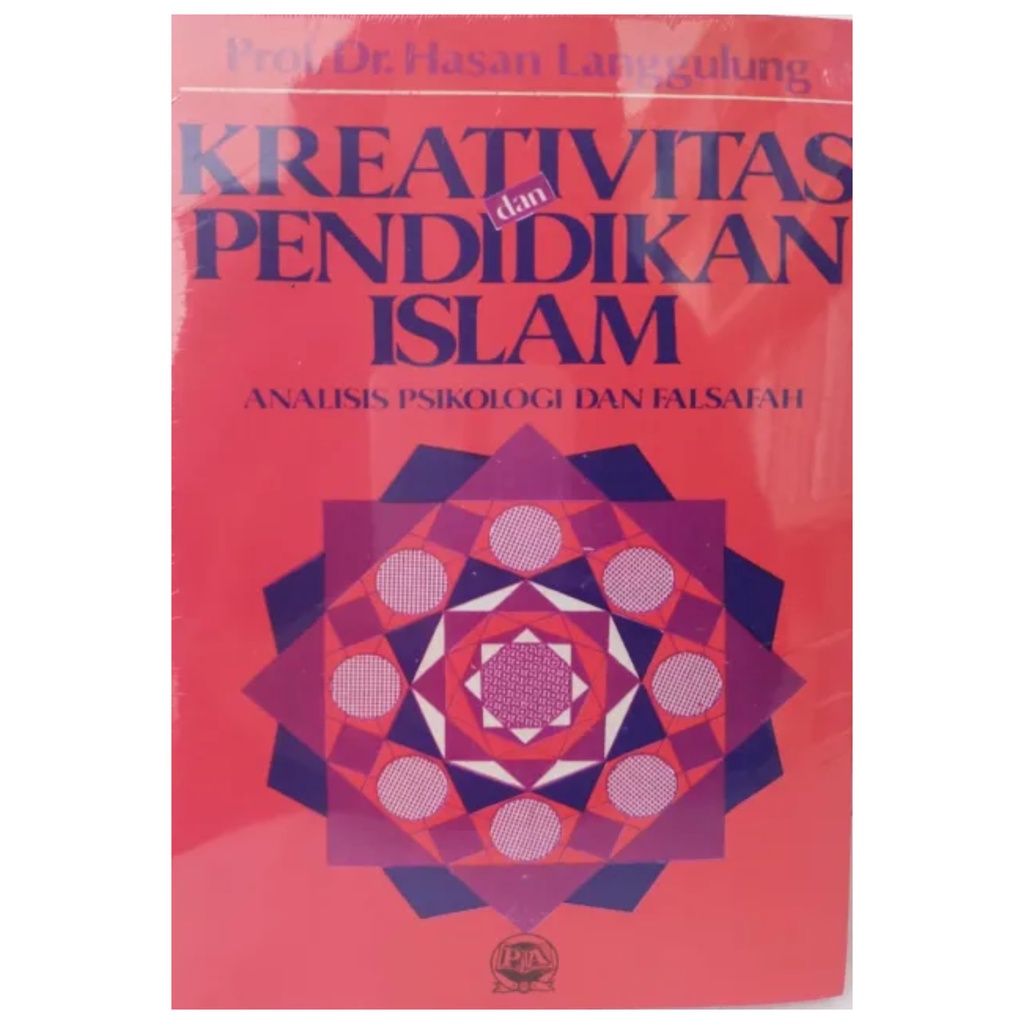 Kreativitas dan Pendidikan Islam Analisis Psikologi dan Falsafah - Hasan Langgulung - NR
