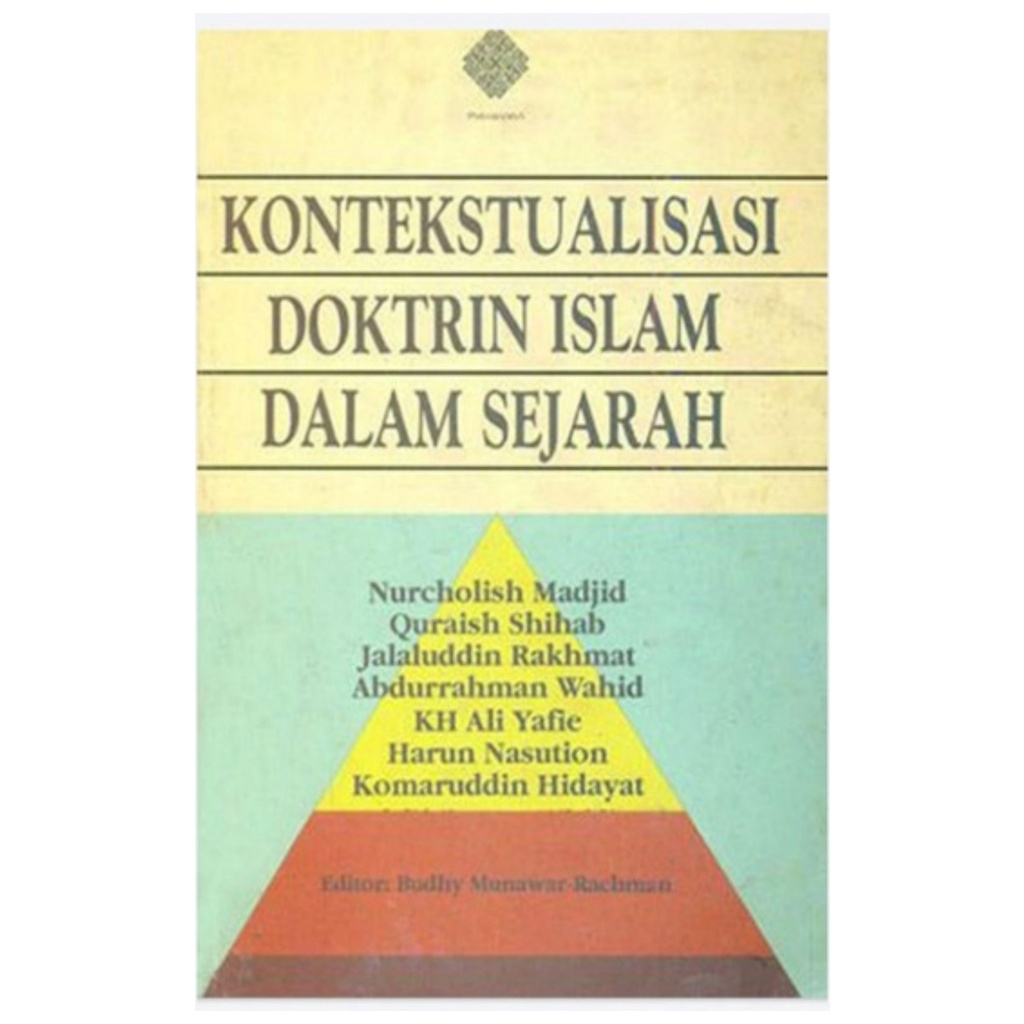 Kontekstualisasi Doktrin Islam dalam Sejarah - Nurcholish Madjid - NR