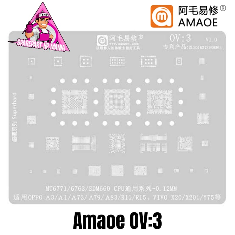 PLAT CETAKAN IC AMAOE OV3 MT6771 MT6763 SDM660 CPU BGA ORIGINAL OV 3