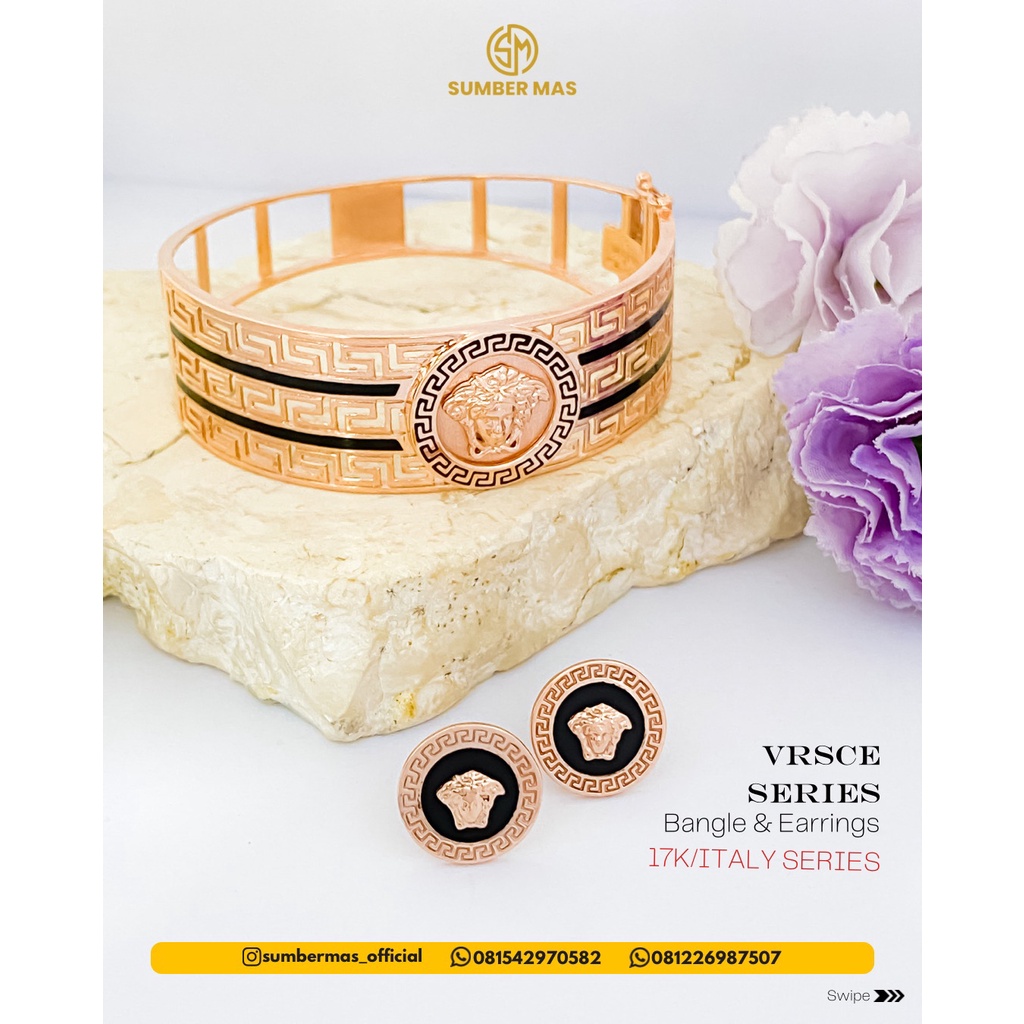 VRSCE SERIES BANGLE &amp; EARRINGS 17K ITALY SERIES - SUMBER MAS