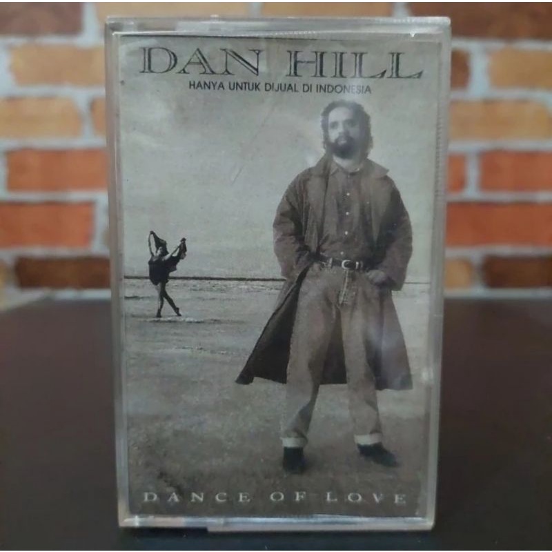 Kaset Pita Dan Hill-I Miss You Still