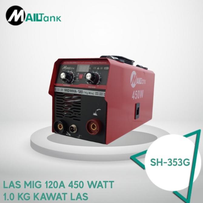 Mesin Las MIG MAILTANK Mesin Las MIG MailTank SH353G MIG120 450 WATT