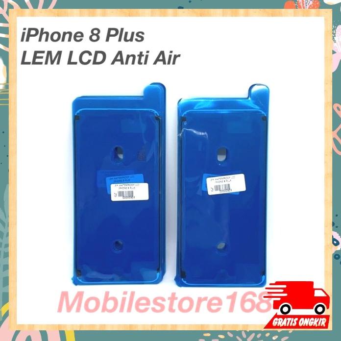 Lem Lcd Anti Air Iphone 8Plus Original Baru