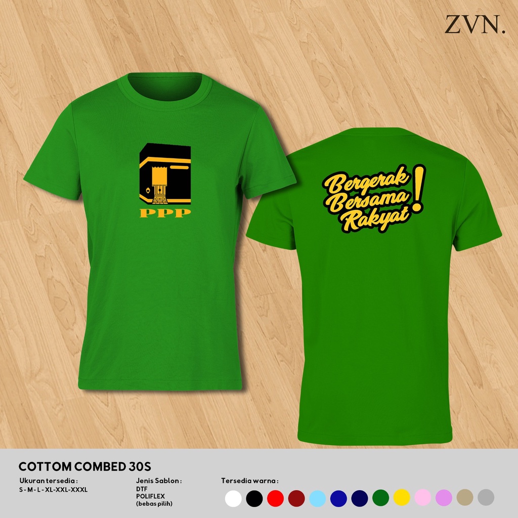 Custom Sablon Kaos T-Shirt Partai PPP Pemilu 2024  - ZVN
