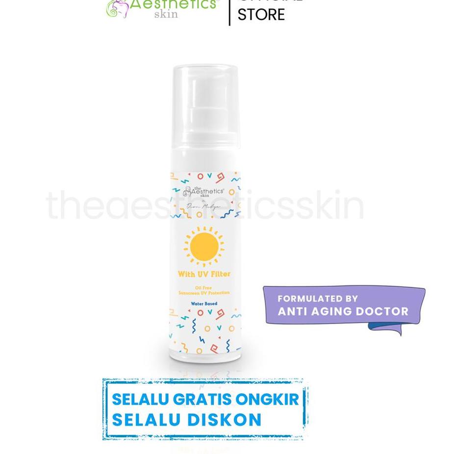 Harga Grosir5l5Kz The Aesthetics Skin X Dion Mulya Oil Free Sunscreen UV Protection SPF30