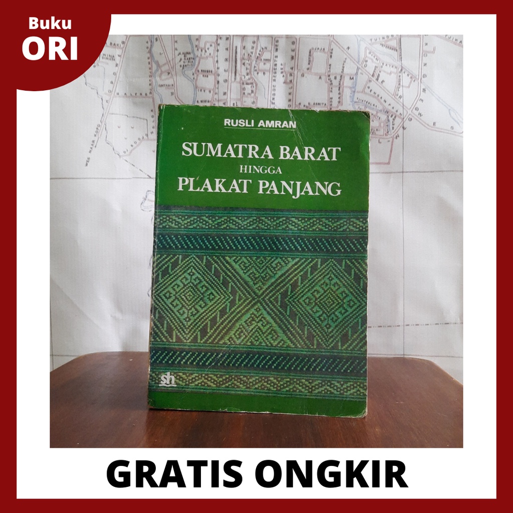 Sumatra Barat Hingga Plakat Panjang (Cover Hijau) - Rusli Amran