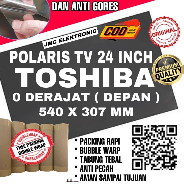 Terbaru POLARIZER 24 INCH 0 DERAJAT LCD TV TOSHIBA POLARIS DEPAN 24IN TOSHIBA