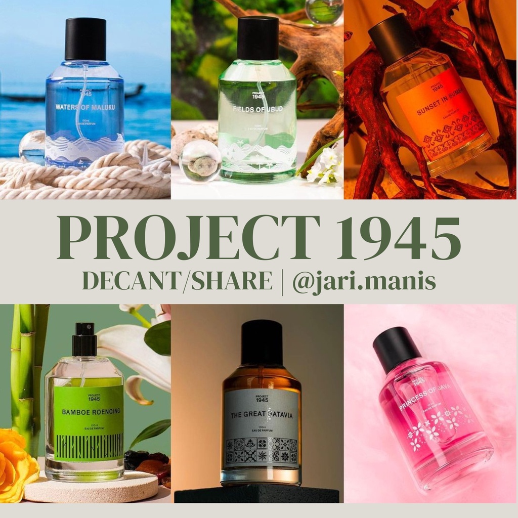 decant share - Project 1945 Nusantara's Embrace Apresiasi Princess of Java Fields of Ubud Waters of Maluku The Great Batavia bamboe roencing sunset in sumba vial tester parfum