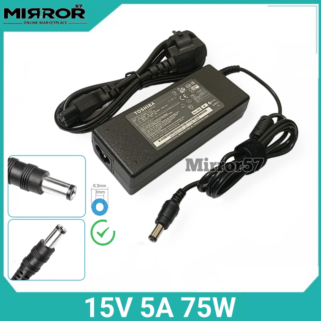 Charger Laptop Toshiba Satellite 6000 6300 M10 M15 A50 Adaptor Toshiba 15V 5A 75W