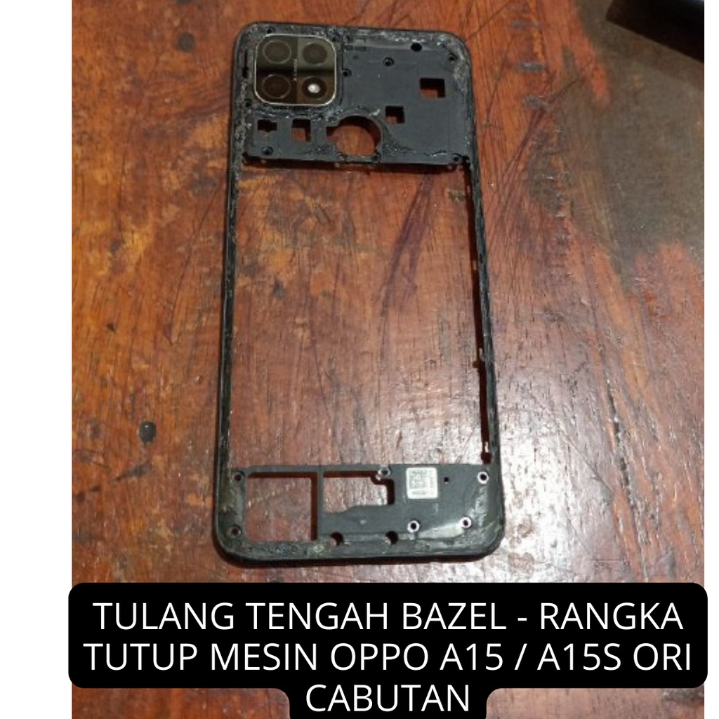 TULANG TENGAH BAZEL - RANGKA TUTUP MESIN OPPO A15 / A15S ORI CABUTAN - FRAME LCD - TULANG LCD - TATA