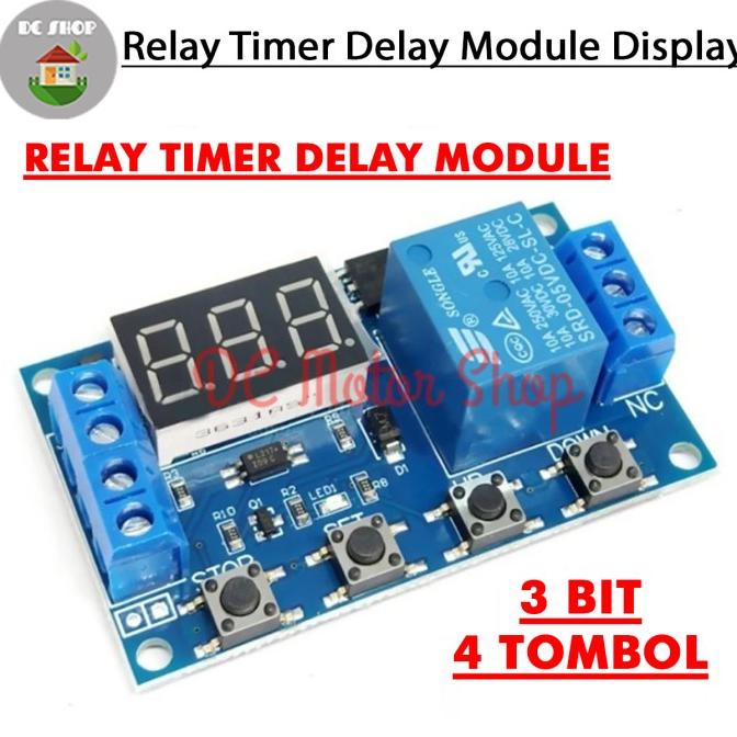 Relay Timer Delay Modul Display 4 Tombol Digital DC Time Module Switch