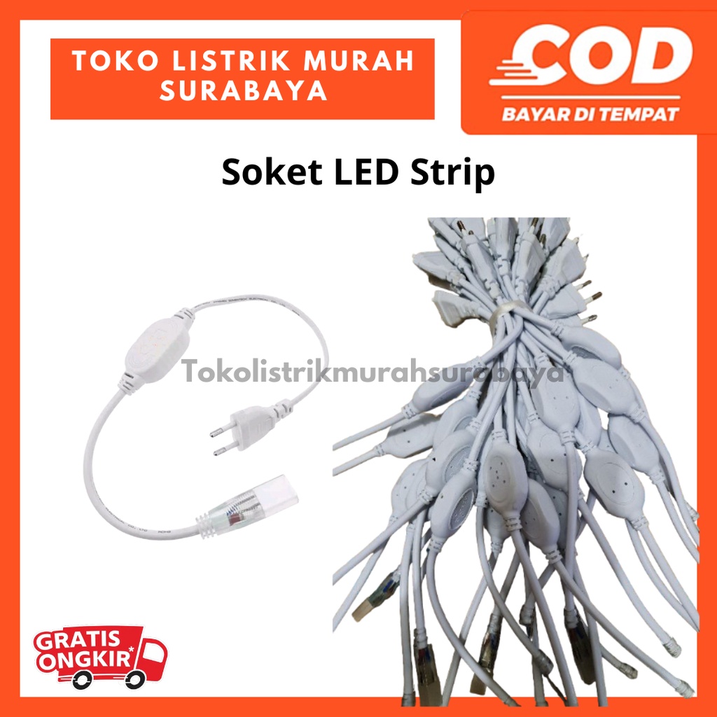 SOKET LED STRIP/ SOKET KEDAP/ ADAPTOR LED STRIP