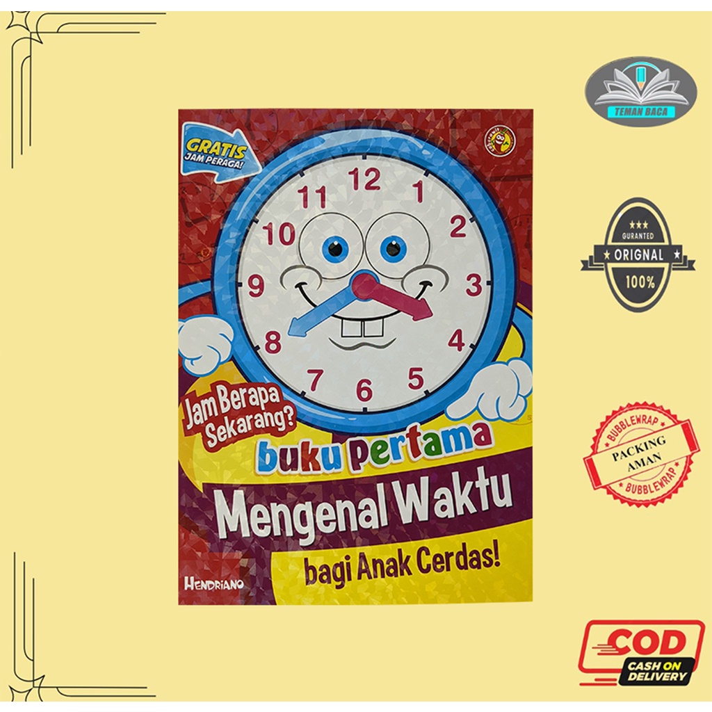 JAM BERAPA SEKARANG? BUKU PERTAMA MENGENAL WAKTU BAGI ANAK CERDAS