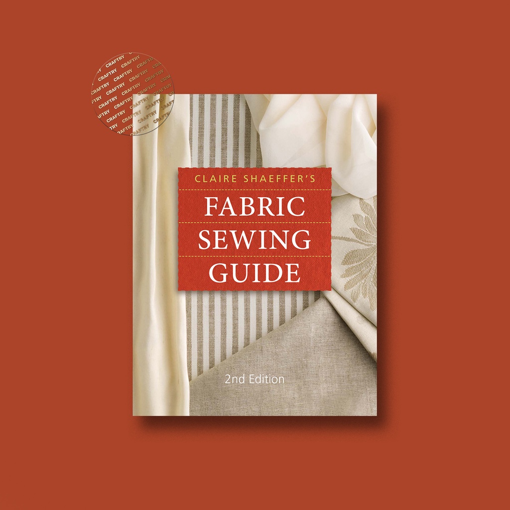 

Claire Shaeffer's Fabric Sewing Guide - Claire Shaeffer