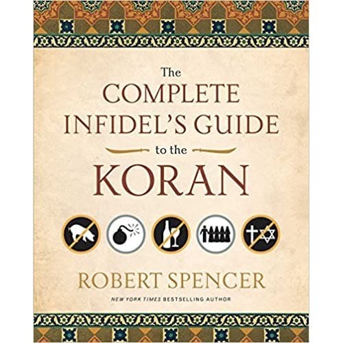 

The Complete Infidel's Guide to the Koran