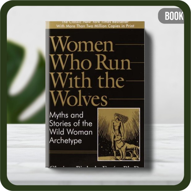 

Buku - Estes Clarissa Pincola Women Who Run with the Wolves