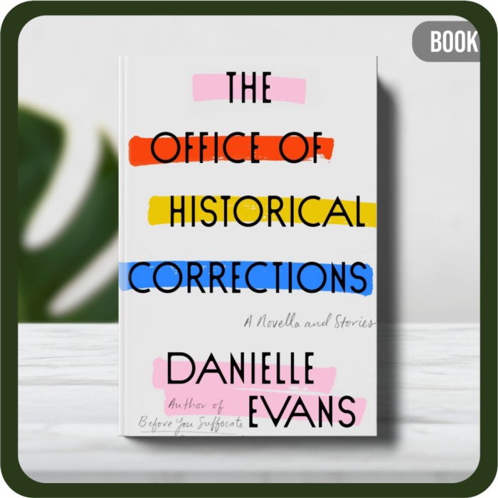 

Buku - Danielle Evans The Office of Historical Corrections