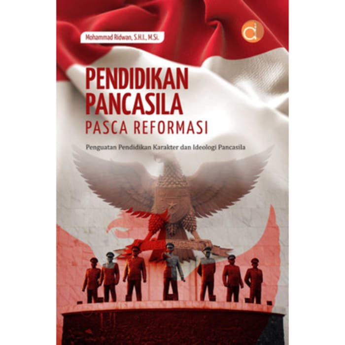 Pendidikan Pancasila Pasca Reformasi Penguatan Pendidikan Karakter