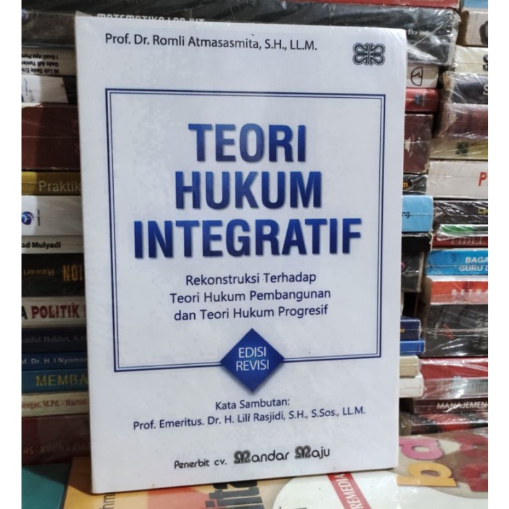 teori hukum integratif rekonstruksi terhadap teori hukum pembangunan dan teori hukum progresif