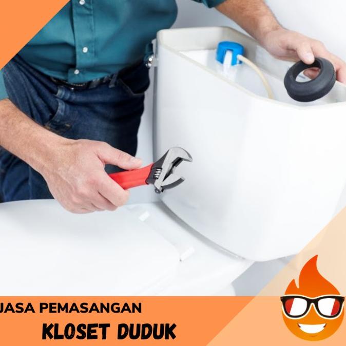 Oke - Jasa Pasang Kloset Duduk / Kloset Jongkok / Kloset Duduk Siram