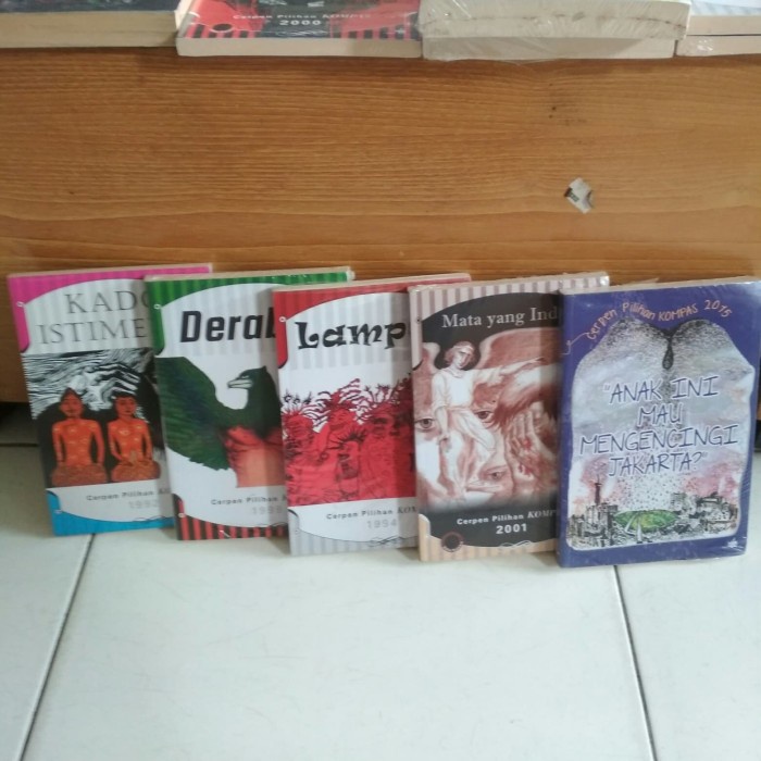 Must Have Paket Cerpen Pilihan Kompas 1992 + 1994 + 1999 + 2001 + 2005 Terbaru