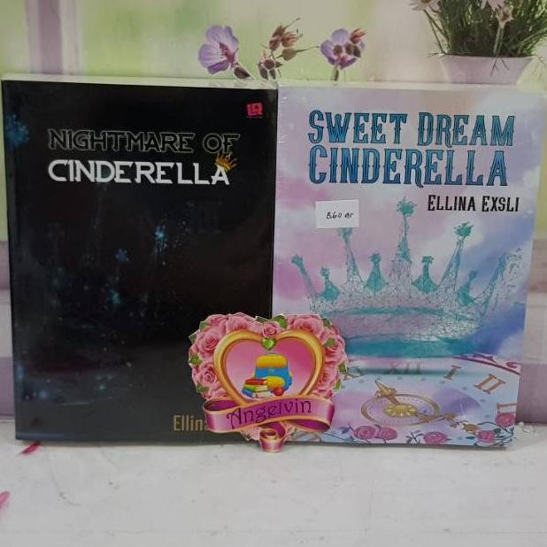 Flash Sale Buku Novel Nightmare Of Cinderella & Sweet Dream Cinderella By Ellina Terlaris