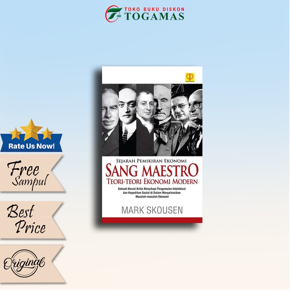 Sang Maestro: Teori-Teori Ekonomi Modern - MARK SKOUSEN