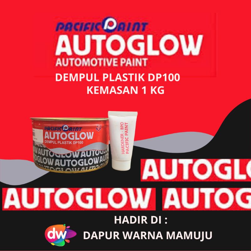 [Sulsel-Sulbar] Autoglow Dempul Plastik DP100 (Dempul Autoglow) 1 KG