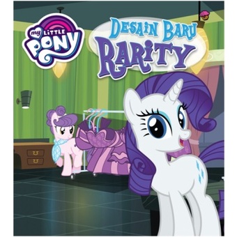 Buku My Little Pony: Desain Baru Rarity- Soft Cover- Gina Shaw