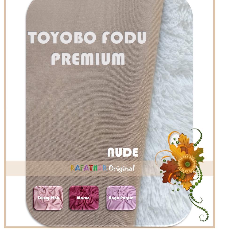 [MURAH ] KAIN TOYOBO FODU PREMIUM ORIGINAL KAIN TOYOBO PREMIUM ORI KATUN TOYOBO PREMIUM KAIN TOYOBO 