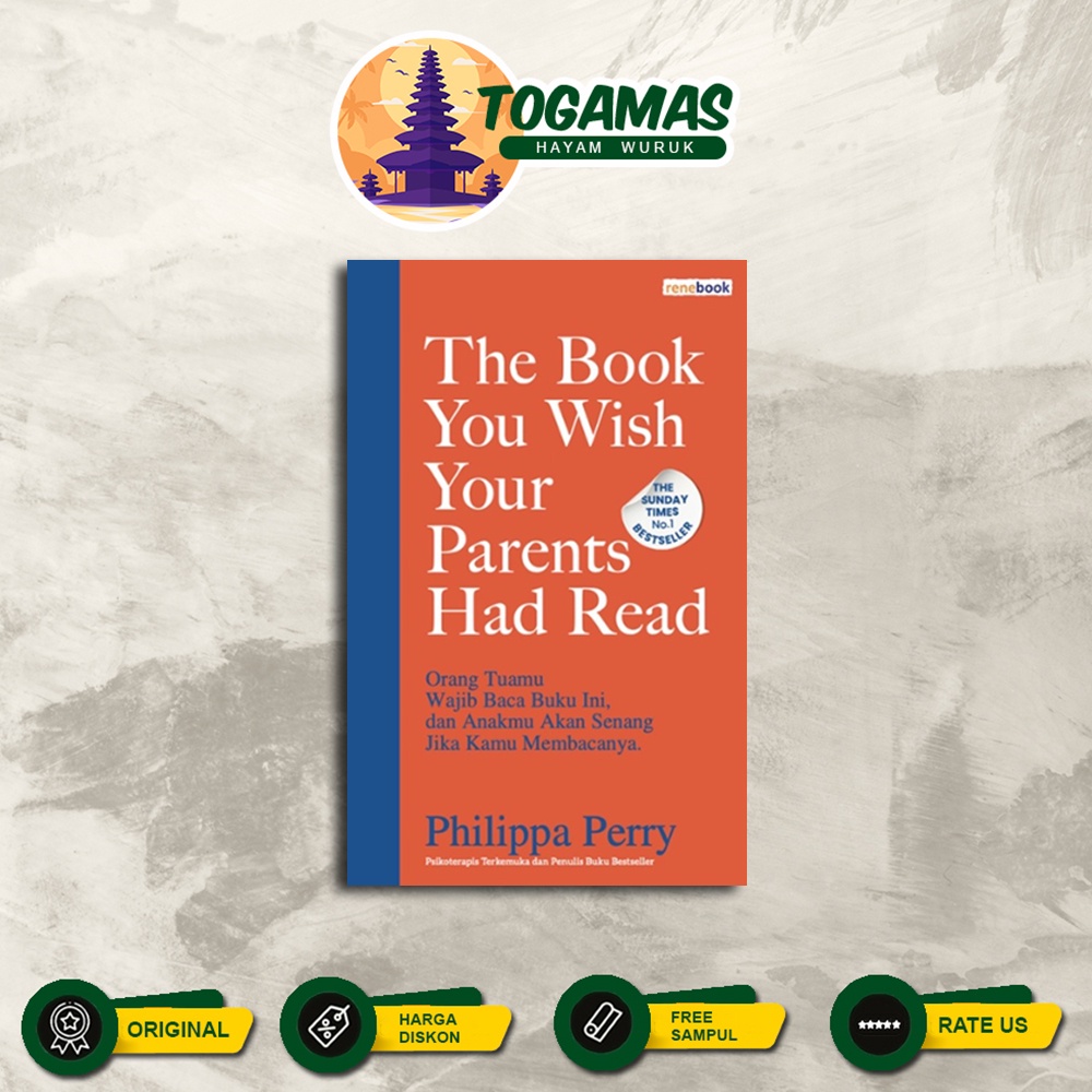 THE BOOK YOU WISH YOUR PARENTS HAD READ